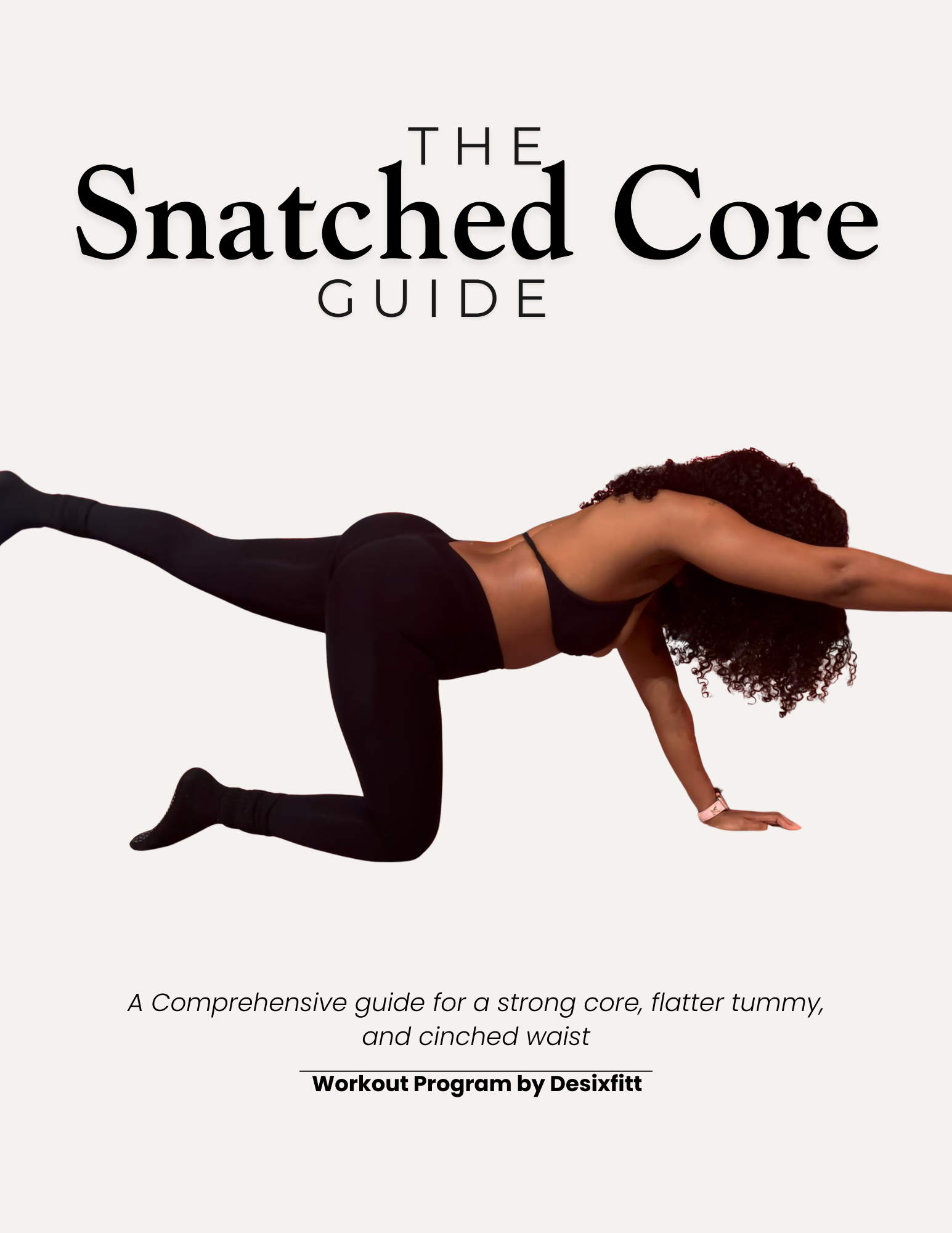The Snatched Core Guide (Instant Download)